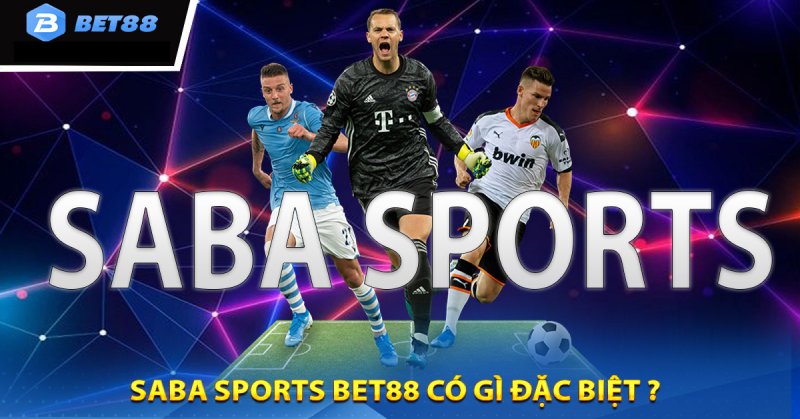 SABA SPORTS Bet88 là gì?