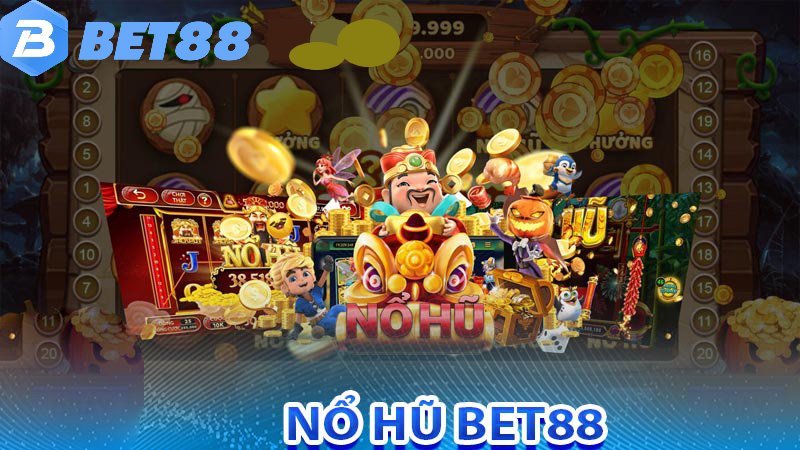  Game Nổ Hũ BET88 nhận thưởng khủng